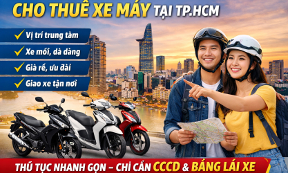 Thuê xe máy tại TPHCM giải pháp di chuyển linh hoạt tối ưu và tiết kiệm chi phí