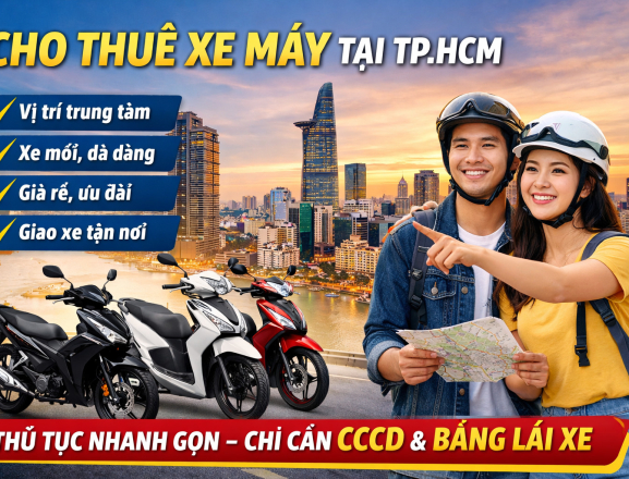 Thuê xe máy tại TPHCM giải pháp di chuyển linh hoạt tối ưu và tiết kiệm chi phí